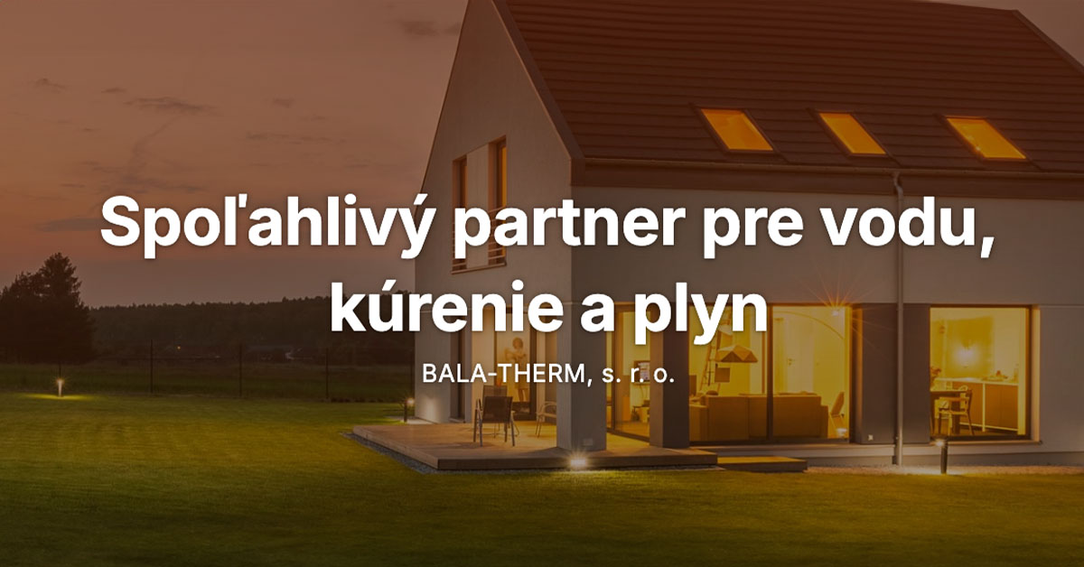 BALA-THERM | Voda, kúrenie a plyn